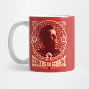 Believe in Science Mug